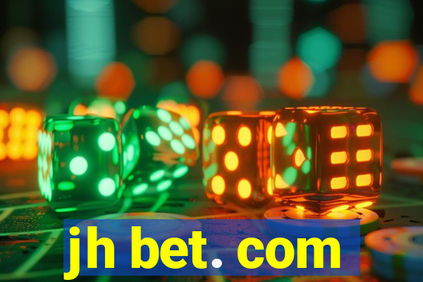 jh bet. com